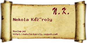 Nekola Károly névjegykártya